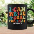 Special Education Teacher I Can Write A Goal For That Coffee Mug Gifts ideas