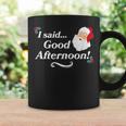 Spirited Said Good Afternoon Holiday Christmas Coffee Mug Gifts ideas