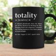 Totality Definition Solar Eclipse Humor 2017 2024 Gag Coffee Mug Gifts ideas