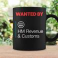Wanted By Hm Revenue And Customs Coffee Mug Gifts ideas