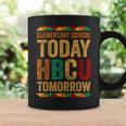 Future Hbcu College Elementary School Today Hbcu Tomorrow Coffee Mug Gifts ideas