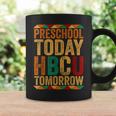 Future Hbcu College Student Preschool Today Hbcu Tomorrow Coffee Mug Gifts ideas