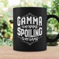 Gamma Is My Name Spoiling Is My Game Grandma Coffee Mug Gifts ideas