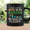 Gardening Dog Lover Gardener Garden Pet Plants Coffee Mug Gifts ideas