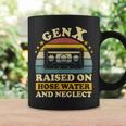 Gen X Raised On Hose Water And Neglect Humor Generation X Coffee Mug Gifts ideas