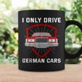 Germany German Citizen Berlin Car Lovers Idea Coffee Mug Gifts ideas