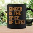 Ginger Is The Spice Of Life Distressed FunCoffee Mug Gifts ideas