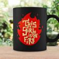 This Girl Is On Fire Emancipation Power Go Girls Coffee Mug Gifts ideas