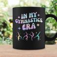 Girls In My Gymnastics Era Gymnast Exercise Lovers Coffee Mug Gifts ideas