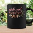 Girls Just Wanna Have Sun And Fun Summer Beach Girls Coffee Mug Gifts ideas