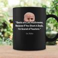 Goats Are Like Mushrooms Because If You Shoot A Duck Biden Coffee Mug Gifts ideas
