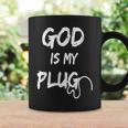 God Is My Plug Saying Is The Source Of Jesus Love Faith Hope Coffee Mug Gifts ideas