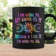 I Am Going To Let Karma Fix It Because If I Fix It Coffee Mug Gifts ideas