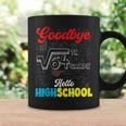 Goodbye 8Th Grade Hello Highschool Graduation Boys Girls Coffee Mug Gifts ideas