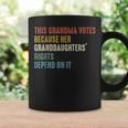 This Grandma Votes Because Her Granddaughters Rights Coffee Mug Gifts ideas