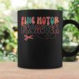 Groovy Fine Motor Promoter Occupational Therapy Ot Therapist Coffee Mug Gifts ideas