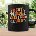 Groovy Best Middle Sister Ever Sibling Joke Coffee Mug Gifts ideas