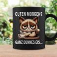 Guten Morgen Ganz Dünne Eis Sayings Tassen Geschenkideen