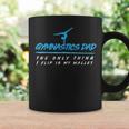 Gymnastics Dad The Only Thing I Flip Is My Wallet Coffee Mug Gifts ideas