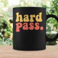 Hard Pass Retro Vintage Sarcastic Diva Attitude Coffee Mug Gifts ideas