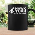 Hawk Tuah Spit On That Thang Girls Interview Coffee Mug Gifts ideas