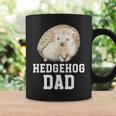 Hedgehog Dad Hedgehog Lover Hedgehog Boy Hedgehogs Coffee Mug Gifts ideas