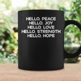 Hello Peace Joy Love Strength Hope Christian Motivation Coffee Mug Gifts ideas