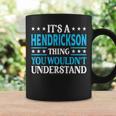 Hendrickson Thing Surname Family Last Name Hendrickson Coffee Mug Gifts ideas