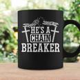 He's A Chain Breaker Christian Religious Servant Of God Coffee Mug Gifts ideas