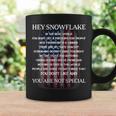 Hey Snowflake You Are Not Special America Flag Coffee Mug Gifts ideas