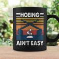 Hoeing Ain’T Easy Gardening Spring Garden Coffee Mug Gifts ideas