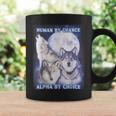 Human By Chance Alpha By Choice Alpha Wolf Women Coffee Mug Gifts ideas