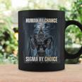 Human By Chance Sigma By Choice Cool Wolf Meme Coffee Mug Gifts ideas