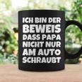 Ich Bin Der Eweis Dass Papa Nicht Nur Am Auto Tassen Geschenkideen