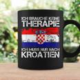 Ich Brauche Keine Therapie Ich Muss Nur Nach Kroatien Tassen Geschenkideen