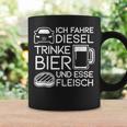 Ich Fahre Diesel Trinke Bier Und Esse Fleisch Ich Fah Tassen Geschenkideen