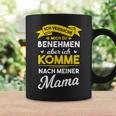 Ich Trying Mich Zu Behmen Aber Komme Nach Meiner Mama Tassen Geschenkideen