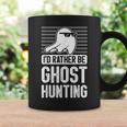 I'd Rather Be Ghost Hunting For A Ghost Hunter Ghost Hunting Coffee Mug Gifts ideas