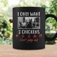 Ily Want 3 Chickens Chicken Lover Chicken Coffee Mug Gifts ideas