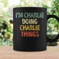 I'm Charlie Doing Charlie Things Personalized Name Coffee Mug Gifts ideas