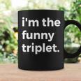 I'm The Triplet Humorous For Triplets Coffee Mug Gifts ideas