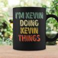 I'm Kevin Doing Kevin Thing Personalized First Name Coffee Mug Gifts ideas