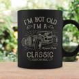 I'm Not Old I'm A Classic Classic Car Men Coffee Mug Gifts ideas