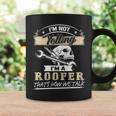 I'm Not Yelling I'm A Roofer That's How Wetalk Coffee Mug Gifts ideas