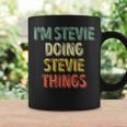 I'm Stevie Doing Stevie Things Personalized First Name Coffee Mug Gifts ideas