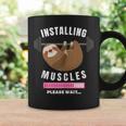 Installing Muscles Sloth Weight Lifting Fitness Motivation Coffee Mug Gifts ideas
