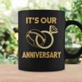 It's Our Anniversary Wedding Love You Wife Husband Coffee Mug Gifts ideas