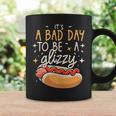 It's A Bad Day To Be A Glizzy Sausage Grill Hot Dog Master Coffee Mug Gifts ideas