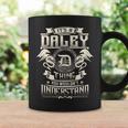 It's A Daley Thing You Wouldn't Understand Family Name Coffee Mug Gifts ideas