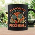 It's A Good Day To Play Pickleball Coffee Mug Gifts ideas